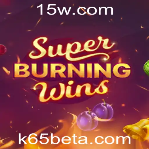 Descubra o Fascinante Mundo de SuperBurningWins no k65bet